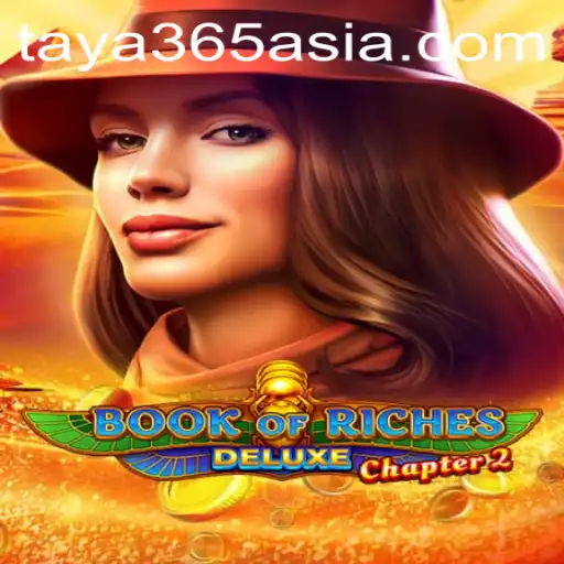 Exploring the Mystic World of Book of Riches Deluxe Chapter 2 with Taya365