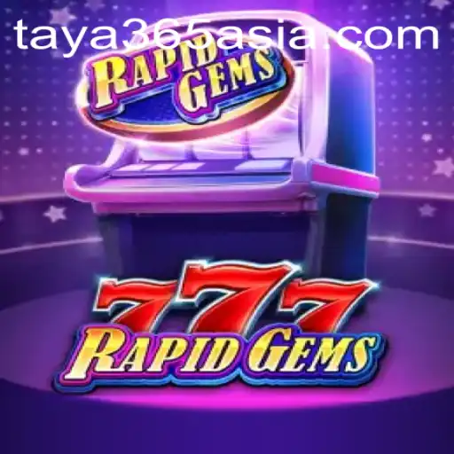 Exploring the World of RapidGems777: A New Age in Online Gaming