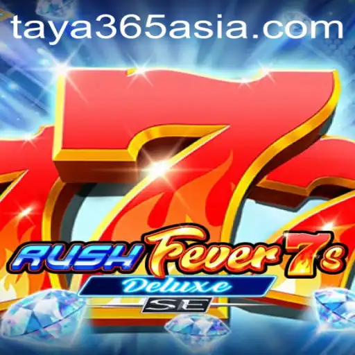 Unveiling RushFever7sDeluxeSE: A New Era in Gaming with Taya365